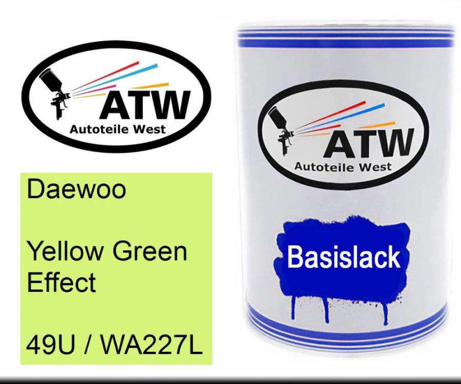 Daewoo, Yellow Green Effect, 49U / WA227L: 500ml Lackdose, von ATW Autoteile West.